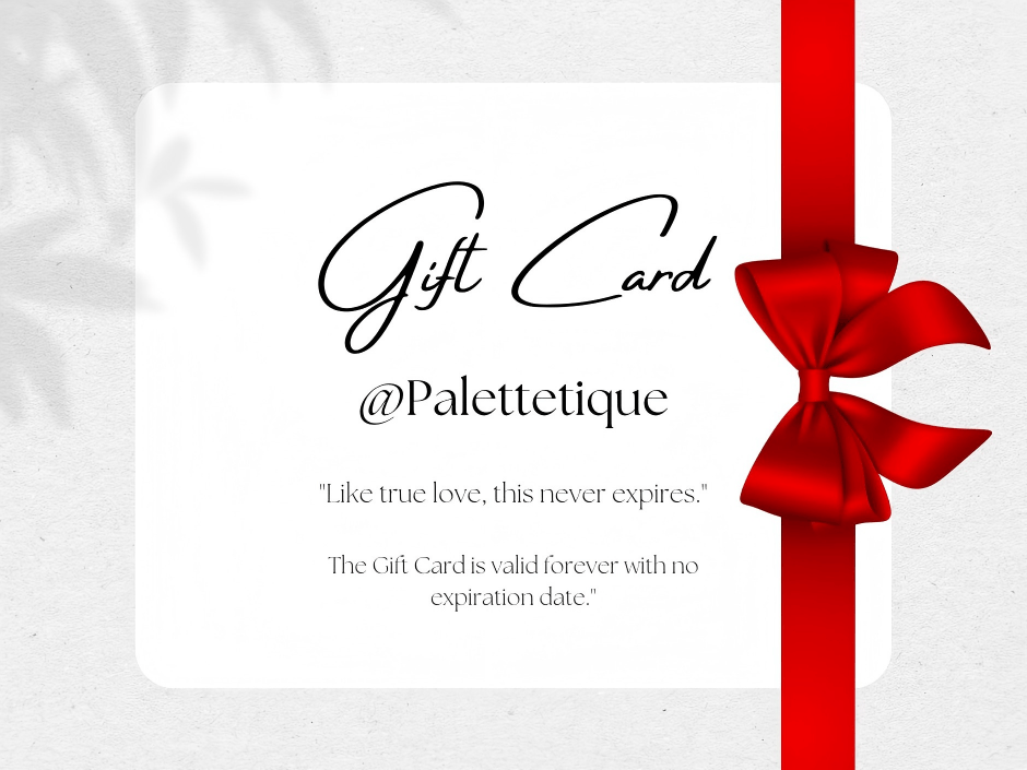 Palettetique Gift Card (No Expiration Date)